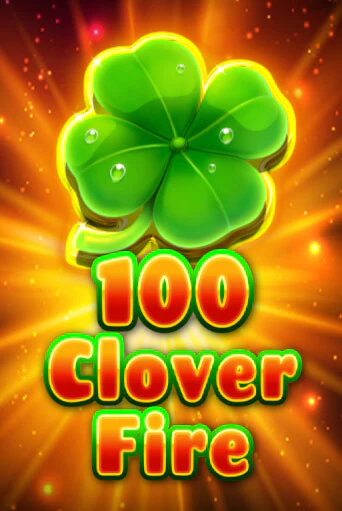 100 Clover Fire демо игра онлайн | GMSlots Казино бесплатно