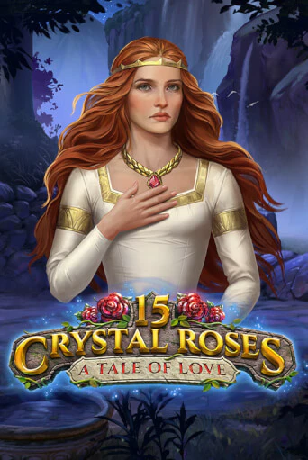 15 Crystal Roses: A Tale of Love демо игра онлайн | GMSlots Казино бесплатно