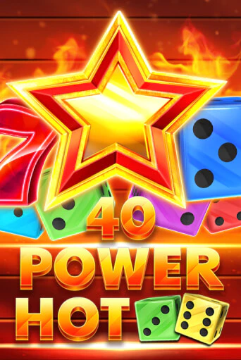 40 Power Hot Dice демо игра онлайн | GMSlots Казино бесплатно