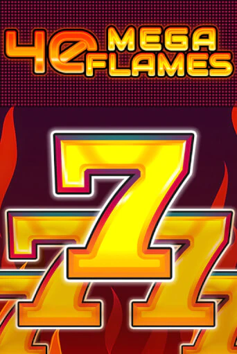 40 Mega Flames демо игра онлайн | GMSlots Казино бесплатно
