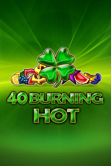40 Burning Hot демо игра онлайн | GMSlots Казино бесплатно
