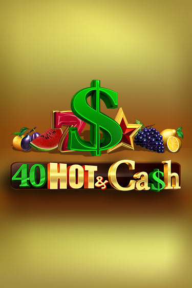 40 Hot & Cash демо игра онлайн | GMSlots Казино бесплатно