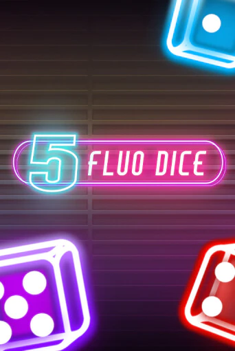 5 Fluo Dice демо игра онлайн | GMSlots Казино бесплатно