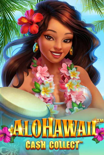 Alohawaii: Cash Collect™ демо игра онлайн | GMSlots Казино бесплатно