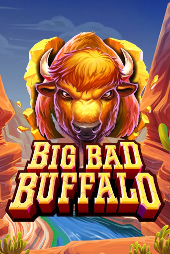 Big Bad Buffalo демо игра онлайн | GMSlots Казино бесплатно