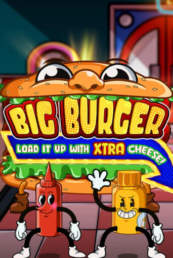 Big Burger Load it up with Xtra Cheese демо игра онлайн | GMSlots Казино бесплатно