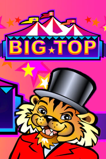 Big Top демо игра онлайн | GMSlots Казино бесплатно