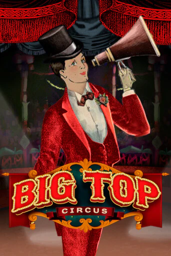Big Top демо игра онлайн | GMSlots Казино бесплатно