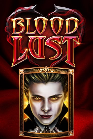 Blood Lust демо игра онлайн | GMSlots Казино бесплатно