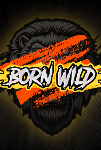 Born WILD демо игра онлайн | GMSlots Казино бесплатно