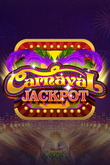 Carnaval Jackpot демо игра онлайн | GMSlots Казино бесплатно
