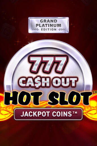 Hot Slot: 777 Cash Out Grand Platinum Edition демо игра онлайн | GMSlots Казино бесплатно