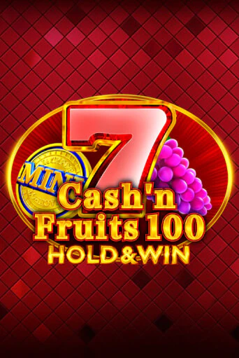 Cash'n Fruits 100 Hold And Win демо игра онлайн | GMSlots Казино бесплатно