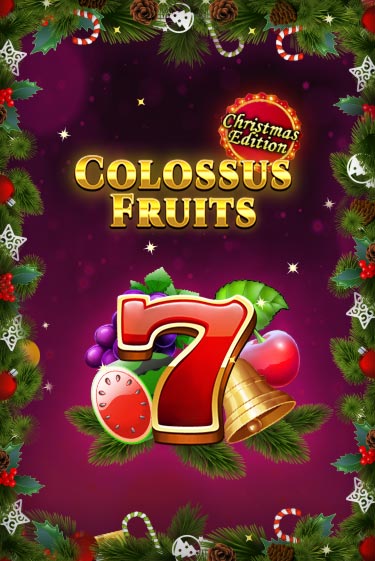 Colossus Fruits - Christmas Edition демо игра онлайн | GMSlots Казино бесплатно