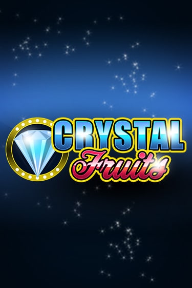 Сrystal Fruits демо игра онлайн | GMSlots Казино бесплатно