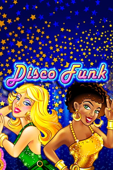 Disco Funk демо игра онлайн | GMSlots Казино бесплатно