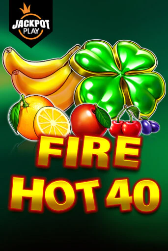 Fire Hot 40 Jackpot Play демо игра онлайн | GMSlots Казино бесплатно