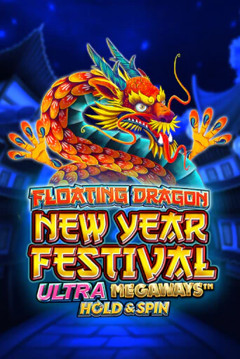 Floating Dragon New Year Festival Ultra Megaways Hold & Spin демо игра онлайн | GMSlots Казино бесплатно
