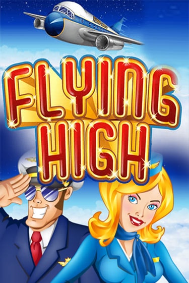 Flying High демо игра онлайн | GMSlots Казино бесплатно