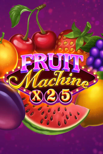 Fruit Machine x25 демо игра онлайн | GMSlots Казино бесплатно
