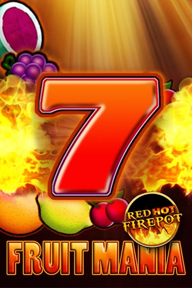 Fruit Mania Red Hot Firepot демо игра онлайн | GMSlots Казино бесплатно