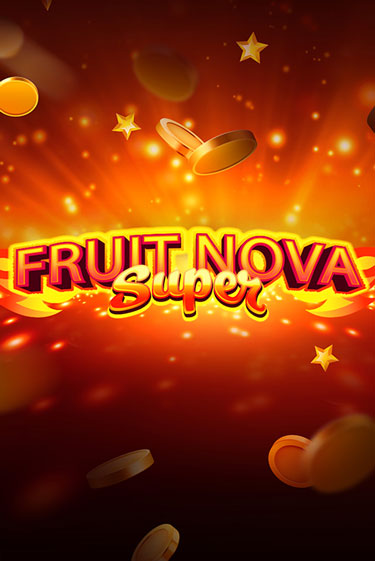 Fruit Super Nova демо игра онлайн | GMSlots Казино бесплатно