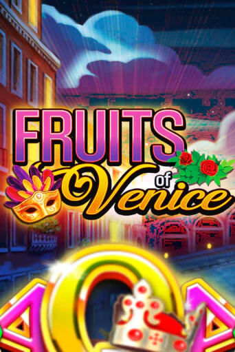 Fruits of Venice демо игра онлайн | GMSlots Казино бесплатно