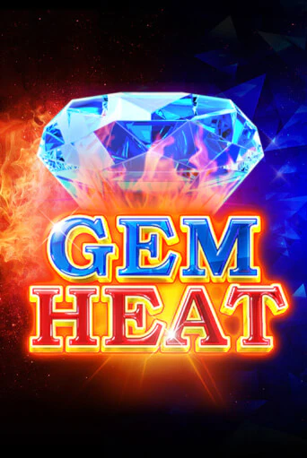 Gem Heat демо игра онлайн | GMSlots Казино бесплатно