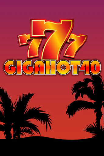 Giga Hot 40 демо игра онлайн | GMSlots Казино бесплатно