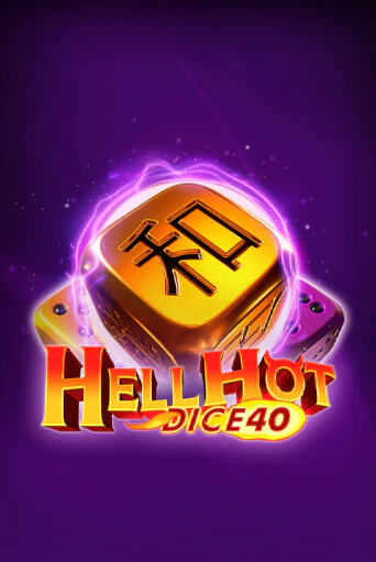 Hell Hot 40 Dice демо игра онлайн | GMSlots Казино бесплатно