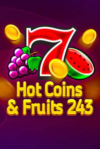 Hot Coins & Fruits 243 демо игра онлайн | GMSlots Казино бесплатно