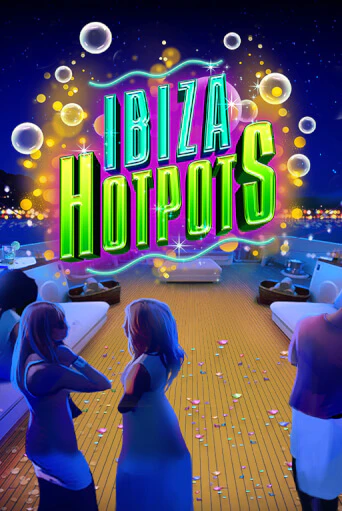 Ibiza Hotpots демо игра онлайн | GMSlots Казино бесплатно