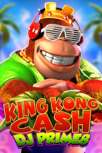 King Kong Cash DJ Prime8 демо игра онлайн | GMSlots Казино бесплатно