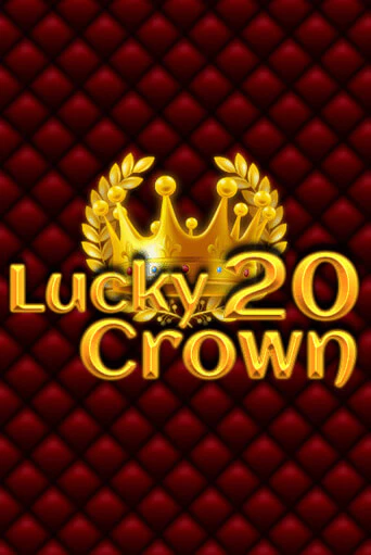 Lucky Crown 20 демо игра онлайн | GMSlots Казино бесплатно