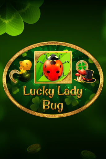 Lucky Lady Bug демо игра онлайн | GMSlots Казино бесплатно