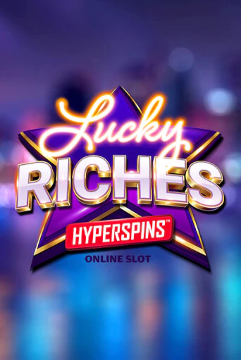 Lucky Riches Hyperspins демо игра онлайн | GMSlots Казино бесплатно