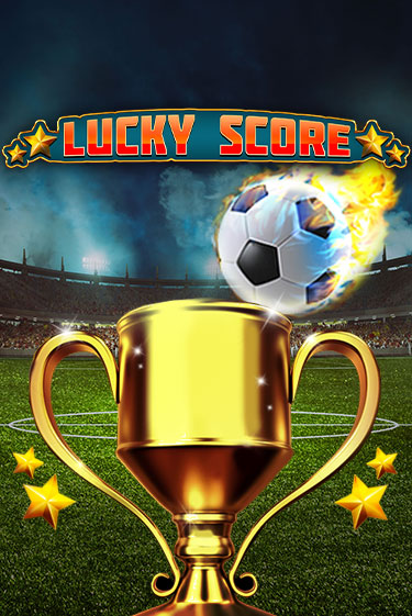 Lucky Score демо игра онлайн | GMSlots Казино бесплатно