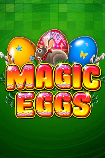 Magic Eggs демо игра онлайн | GMSlots Казино бесплатно