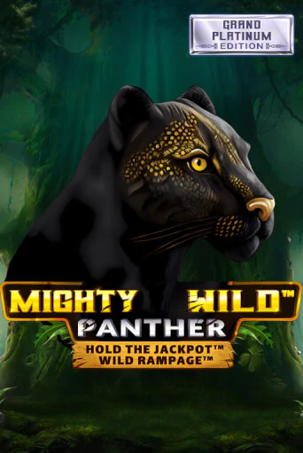 Mighty Wild: Panther Grand Platinum Edition демо игра онлайн | GMSlots Казино бесплатно