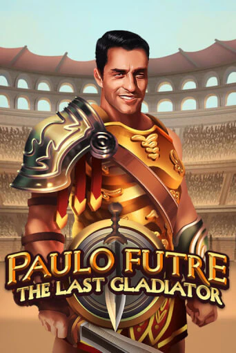 Paulo Futre The Last Gladiator демо игра онлайн | GMSlots Казино бесплатно