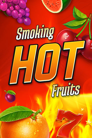 Smoking Hot Fruits демо игра онлайн | GMSlots Казино бесплатно