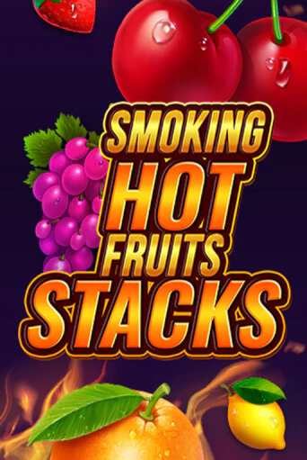 Smoking Hot Fruits Stacks демо игра онлайн | GMSlots Казино бесплатно