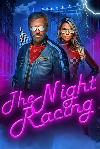 The Night Racing демо игра онлайн | GMSlots Казино бесплатно