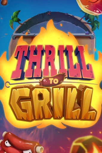 Thrill to Grill демо игра онлайн | GMSlots Казино бесплатно