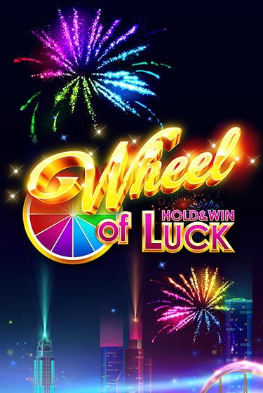 Wheel of Luck: Hold & Win демо игра онлайн | GMSlots Казино бесплатно