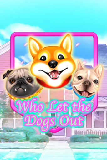 Who Let The Dogs Out демо игра онлайн | GMSlots Казино бесплатно