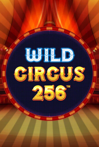 Wild Circus 256 демо игра онлайн | GMSlots Казино бесплатно