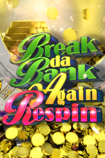 Break da Bank Again Respin демо игра онлайн | GMSlots Казино бесплатно