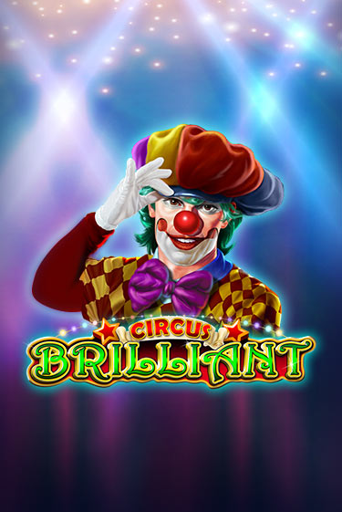 Circus Brilliant демо игра онлайн | GMSlots Казино бесплатно